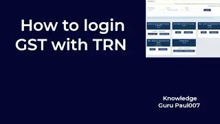 how to login gst with trn I gst login with trn no