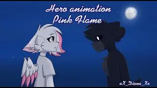 Hero//Pink Flame animation