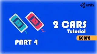 How to make 2 Car game in Unity Part 4  [ Score ]