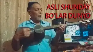 Asli shunday bo'lar Dunyo Abdunabi Mamajonov 