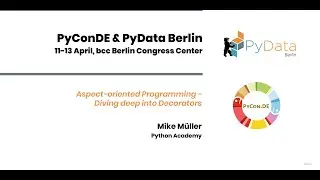 Mike Müller: Aspect-oriented Programming - Diving deep into Decorators