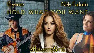 Beyonce vs. Nelly Furtado - Hold What You Want (Mashup Music Video)