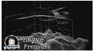 hayve - Pressure [DnB]