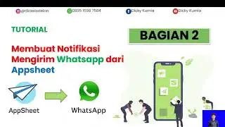 Appsheet - Cara membuat Notifikasi WhatsApp ( Bagian 2)