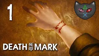 (P1) Let's Play - Death Mark [BLIND] - I Bear The Mark