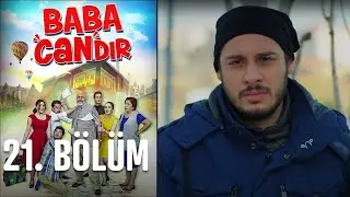 Baba Candır 21. Bölüm