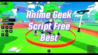 *TOP* Anime Geek Script [Auto Farm, Auto Mission, Auto Dungeon, Auto Trials]