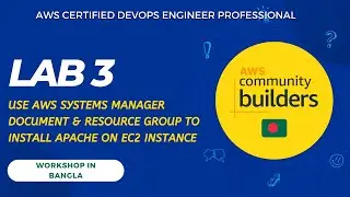 AWS [DOP-C02] Exam Lab 3: Use AWS Systems Manager document & Resource Group to install Apache on EC2
