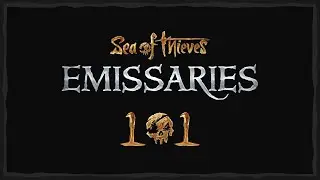 Sea of Thieves Emissaries: How and Why to Raise Your Emissary Grade