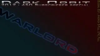 Dark Orbit 2012 - 450 Subscriebers special[ Global EU1, America 5-Full LF4| Full Hercules]