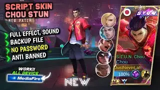 New Script Skin Chou STUN Terbaru || No Password || Full Effect Voice