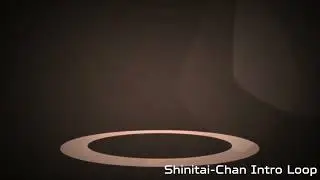 Shinitai-Chan Intro Loop