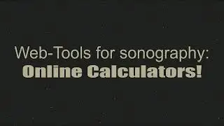 Web-Tools for sonography: Online Calculators!