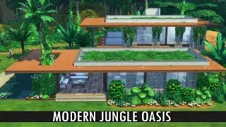 The Sims 4 - Speed Build - MODERN JUNGLE OASIS