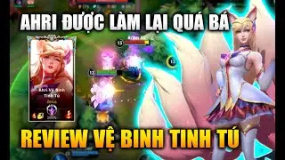 [LMHT Tốc Chiến] Ahri Được Làm Lại Quá Bá Review Skin Vệ Binh Tinh Tú