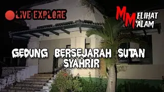 🔴EXPLORE GEDUNG SUTAN SYAHRIR ‼️