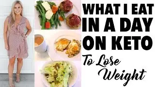 KETO LIFESTYLE WHAT I ATE IN A DAY MARCH 2018