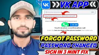 Vk App Forgot Password | Vk App Password Change Recovery | Vk App Username And Password Incorrect🔥