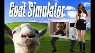 Goat Simulator'da Kız Tavlamaya Çalışmak [DEPO]