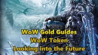 6.2.3 WoW Gold Guide - WoW Tokens