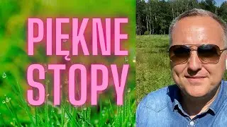 JAK SZYBKO ZADBAĆ O STOPY?