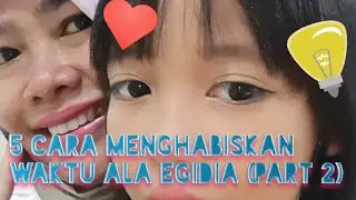 #cara #dirumahaja 5 cara menghabiskan waktu saat di rumah aja ala Egidia