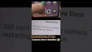 Still Can't Connect to Camera || Redmi Note 7 || 7 Pro || 7s  ☺️ 