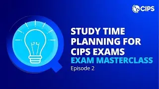 Study time planning for CIPS exams | CIPS Exam Masterclass 2