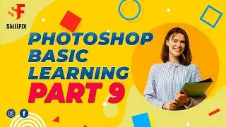 Photoshop Basic Learning - PART 9 - HINDI