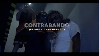 JEROME X CHACHEBLACK - CONTRABANDO (prod. Deivid Skuer)