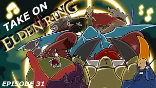 Take On Elden Ring | #31