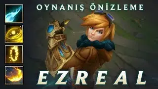 Ezreal Oynanış Önizlemesi | League of Legends