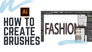 How to create Custom Brushes in Adobe Illustrator