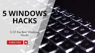 5 of the Best Windows Hacks | The Windows Insider