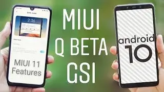 MIUI Android 10 Beta GSI For Any Phone Review