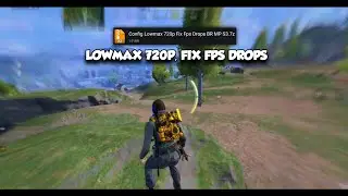 COD MOBILE CONFIG LOWMAX 720P | Fix Fps Drops BR MP | Config CODM S3