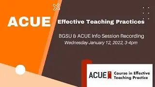 BGSU & ACUE Info Session Recording