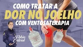 Como tratar a dor no joelho com ventosaterapia
