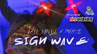Axel Foley x RŮDE - Sign Wave