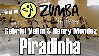 ZUMBA от Gusyaka Club: Gabriel Valim & Henry Mendez - Piradinha (Ella Se Vuelve Loca)