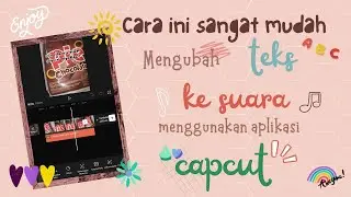 Membuat teks ke suara pakai capcut- tutorial capcut
