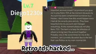 So Um Retro Tds Got Hacked (Roblox)