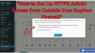 How to Configure Local Service ACL for HTTPS Access on WAN in Sophos Firewall
