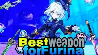 THE BEST WEAPON FOR FURINA 5 STAR WEAPON [GENSHIN IMPACT]
