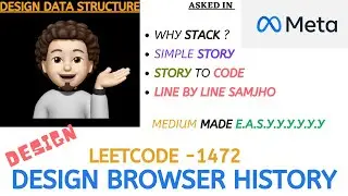 Design Browser History  | Made Easy | META | Leetcode 1472