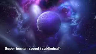 Super human speed (subliminal)