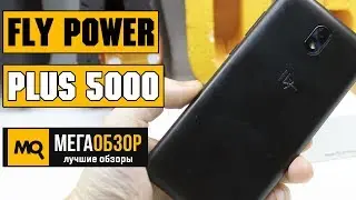 Fly Power Plus 5000 обзор смартфона
