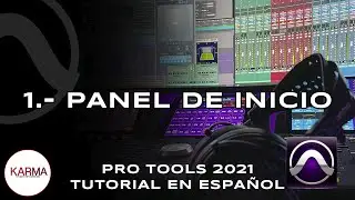 1. Pro Tools 2021 En Español: Panel De Inicio (Tutorial)