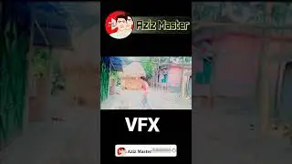 VFX video  ||  Aziz Master  ||  #shorts