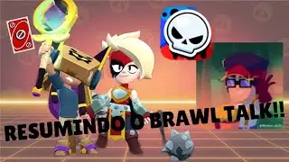 Resumindo o Brawl talk!!